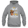 April Is My Birthday African American Woman Birthday Queen Shirt & Tank Top | teecentury