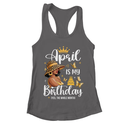 April Is My Birthday African American Woman Birthday Queen Shirt & Tank Top | teecentury