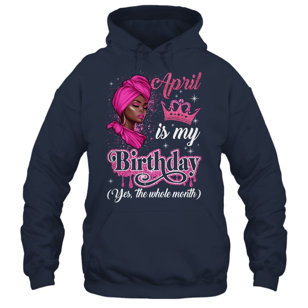 April Is My Birthday African Black Women Birthday Queen Shirt & Tank Top | teecentury