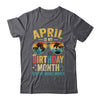 April Is My Birthday Retro Sunglasses Funny Birthday Shirt & Hoodie | teecentury