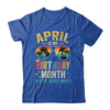 April Is My Birthday Retro Sunglasses Funny Birthday Shirt & Hoodie | teecentury