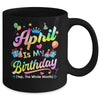 April Is My Birthday Yes The Whole Month Bday Tie Dye Mug | teecentury