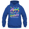 April Is My Birthday Yes The Whole Month Bday Tie Dye Shirt & Tank Top | teecentury