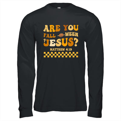 Are You Fall-O-Ween Jesus Christian Halloween Pumpkin Shirt & Hoodie | teecentury