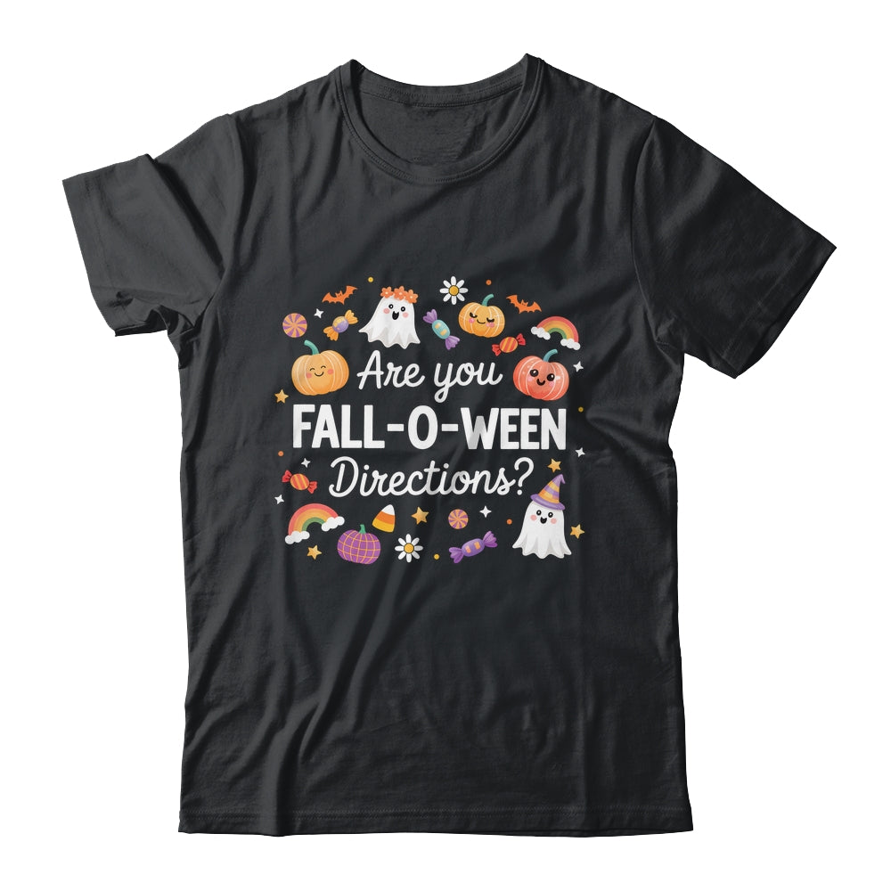 Are You Fall O Ween Directions Halloween Teacher Ghosts Shirt & Sweatshirt | teecentury