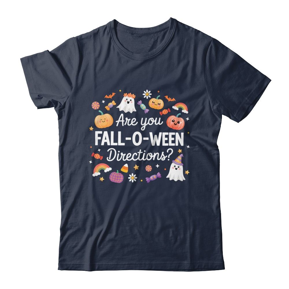 Are You Fall O Ween Directions Halloween Teacher Ghosts Shirt & Sweatshirt | teecentury