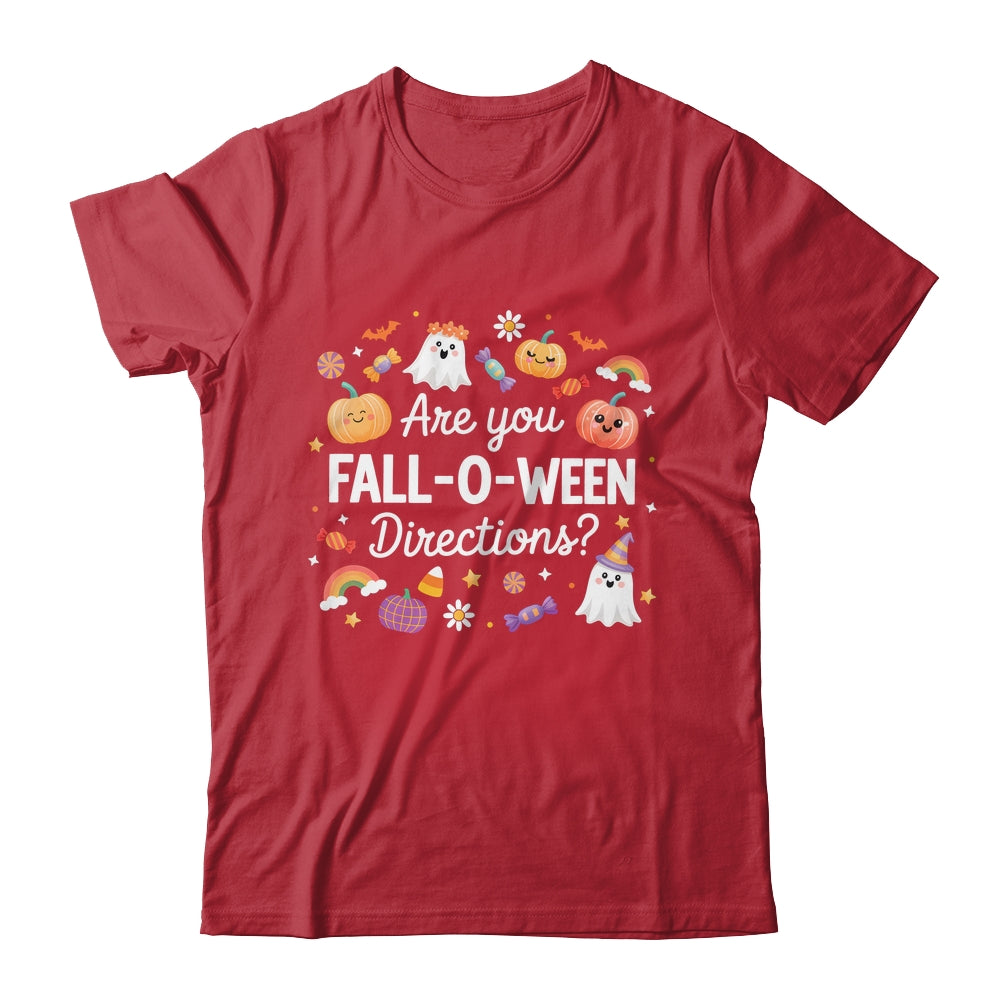 Are You Fall O Ween Directions Halloween Teacher Ghosts Shirt & Sweatshirt | teecentury