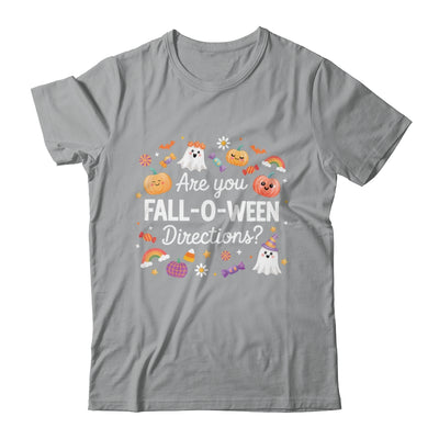 Are You Fall O Ween Directions Halloween Teacher Ghosts Shirt & Sweatshirt | teecentury