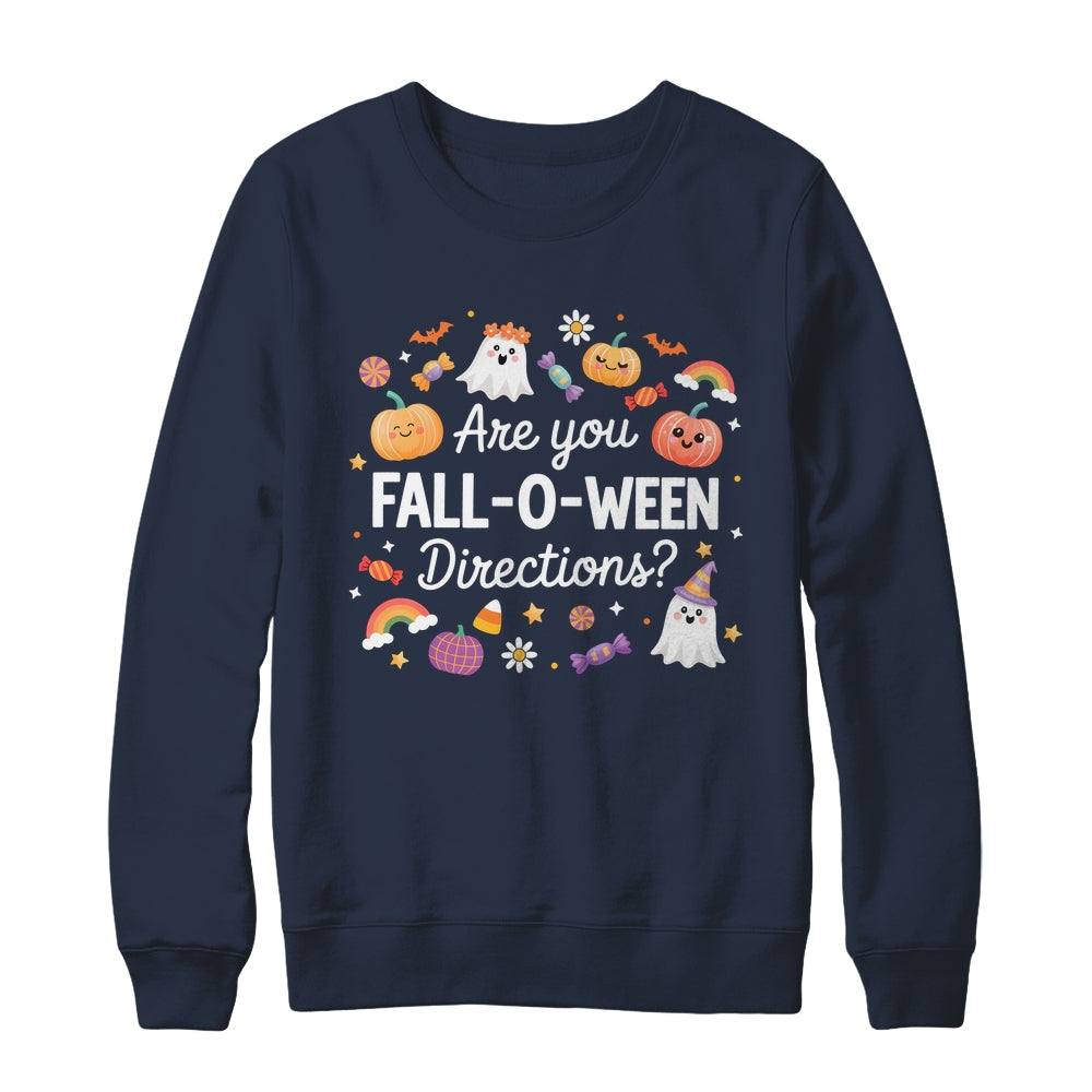 Are You Fall O Ween Directions Halloween Teacher Ghosts Shirt & Sweatshirt | teecentury