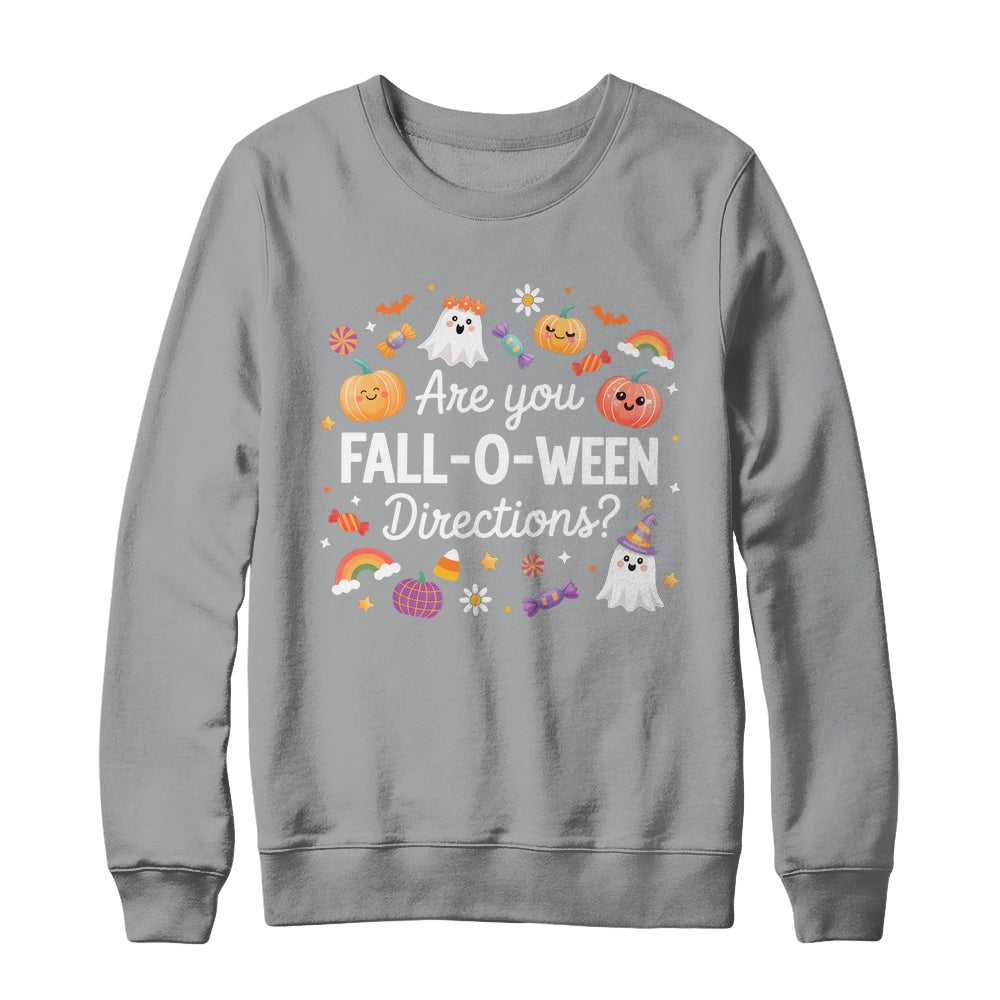 Are You Fall O Ween Directions Halloween Teacher Ghosts Shirt & Sweatshirt | teecentury