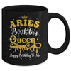 Aries Birthday Queen Happy Birthday To Me Women Mug | teecentury