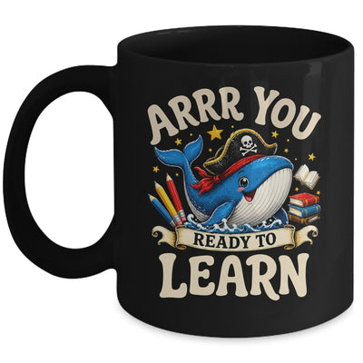 Arrr You Ready To Learn Pirate Whale Teacher Funny Humor Mug | teecentury
