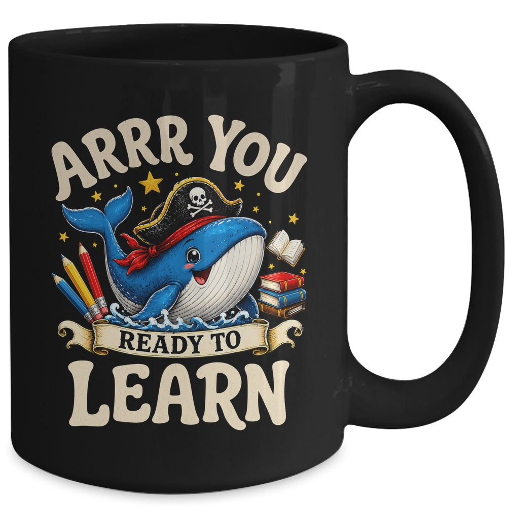 Arrr You Ready To Learn Pirate Whale Teacher Funny Humor Mug | teecentury