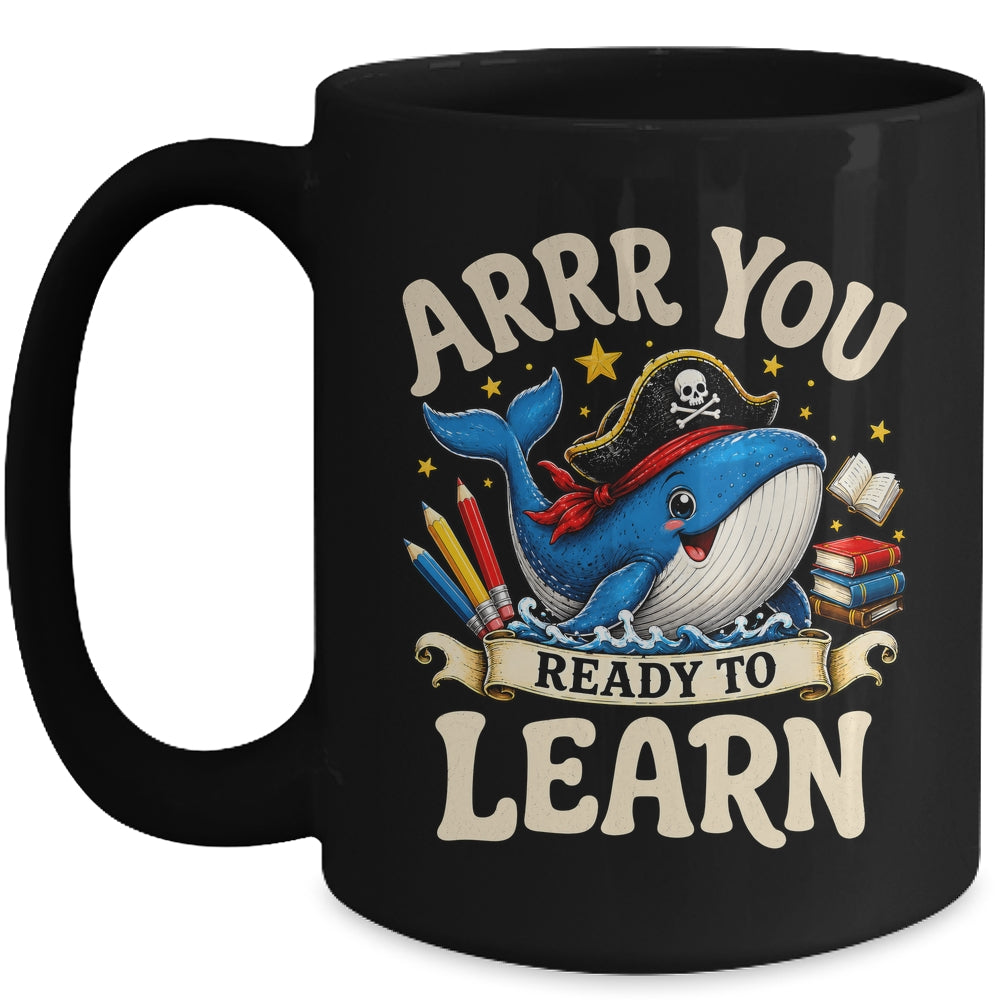 Arrr You Ready To Learn Pirate Whale Teacher Funny Humor Mug | teecentury