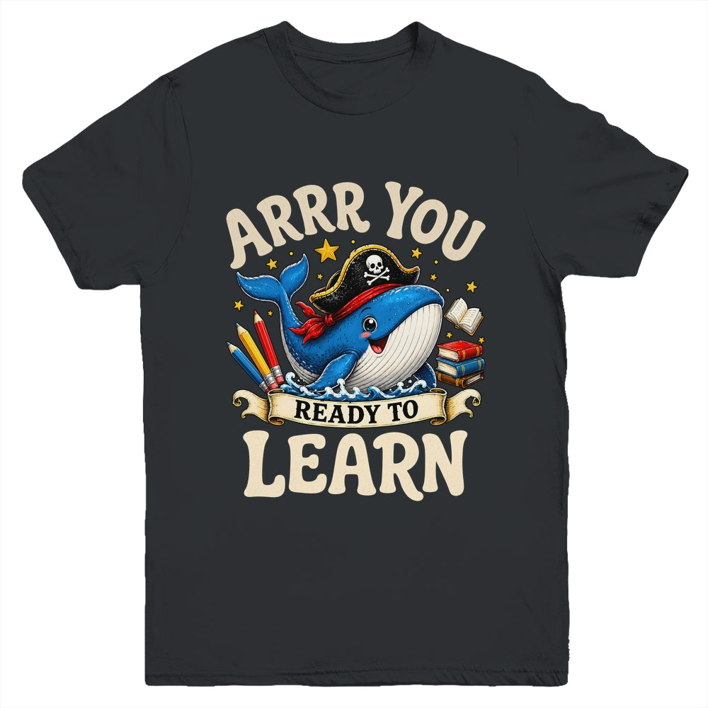 Arrr You Ready To Learn Pirate Whale Teacher Funny Humor Youth Shirt | teecentury