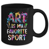Art Is My Favorite Sport Men Women Artist Painter Teacher Mug | teecentury
