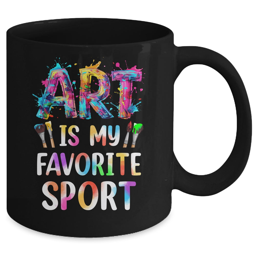 Art Is My Favorite Sport Men Women Artist Painter Teacher Mug | teecentury