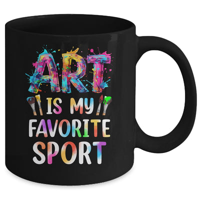 Art Is My Favorite Sport Men Women Artist Painter Teacher Mug | teecentury