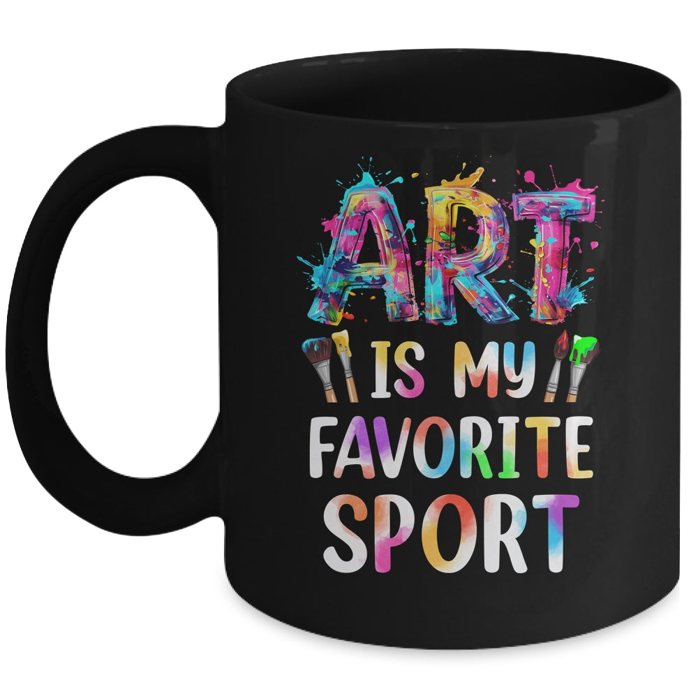 Art Is My Favorite Sport Men Women Artist Painter Teacher Mug | teecentury