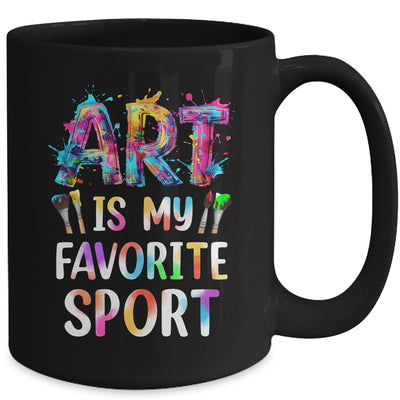 Art Is My Favorite Sport Men Women Artist Painter Teacher Mug | teecentury