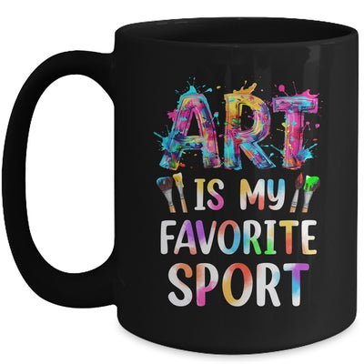 Art Is My Favorite Sport Men Women Artist Painter Teacher Mug | teecentury