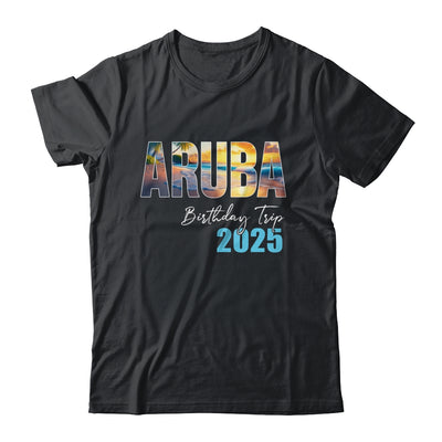 Aruba Birthday Trip 2025 Vacation Party Crew Cruise Shirt & Tank Top | teecentury