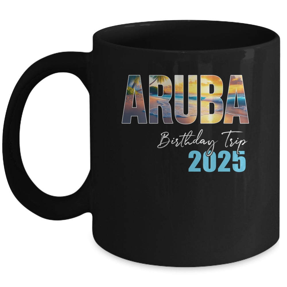 Aruba Birthday Trip 2025 Vacation Party Crew Cruise Mug | teecentury