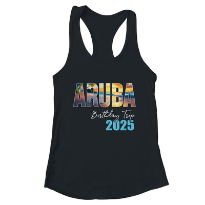 Aruba Birthday Trip 2025 Vacation Party Crew Cruise Shirt & Tank Top | teecentury