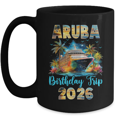 Aruba Birthday Trip 2026 Birthday Cruise Party Vacation Mug | teecentury