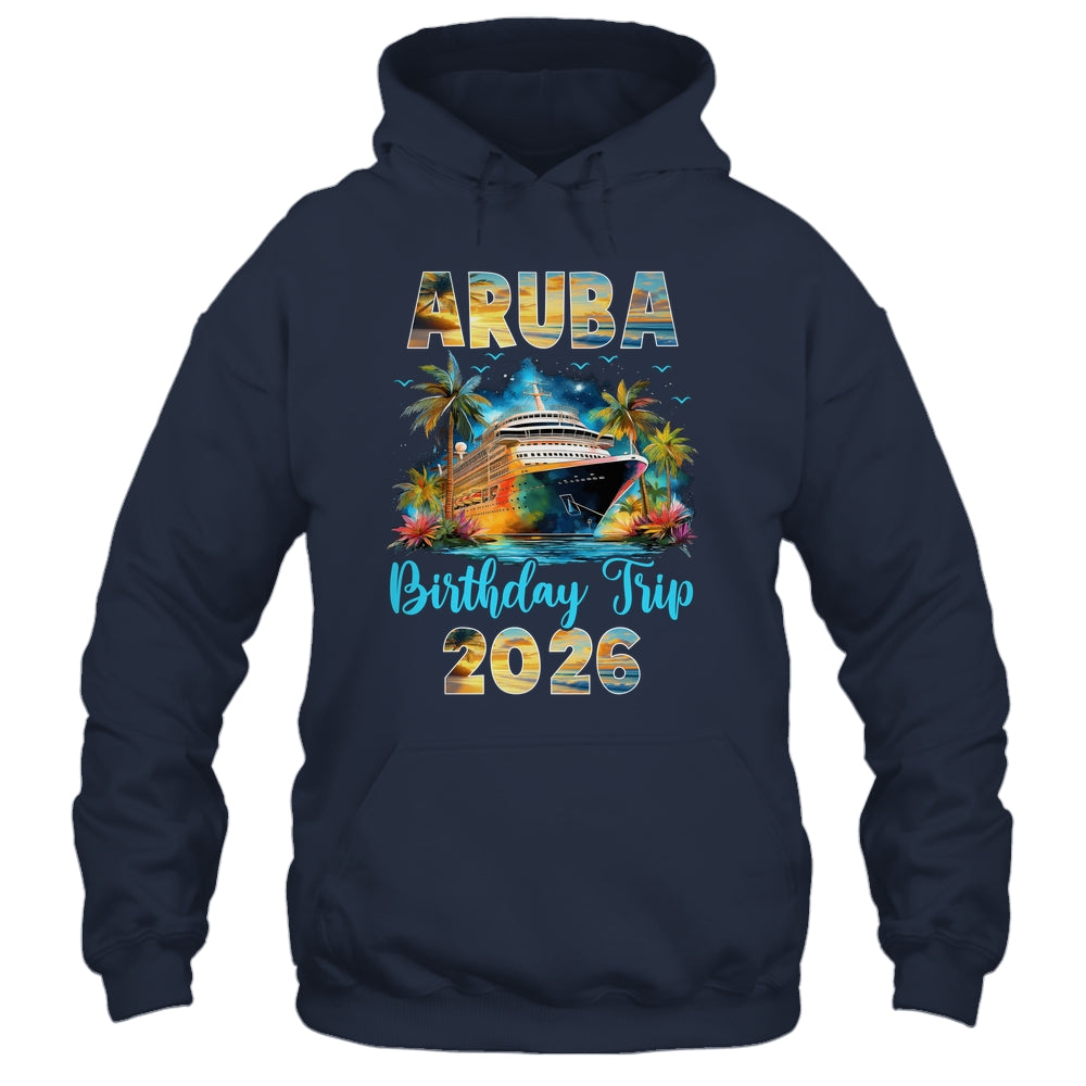 Aruba Birthday Trip 2026 Birthday Cruise Party Vacation Shirt & Tank Top | teecentury