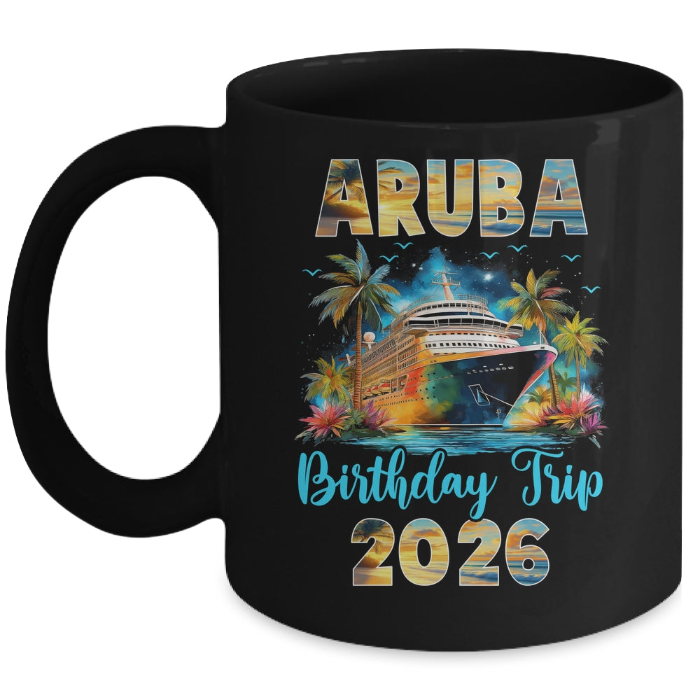 Aruba Birthday Trip 2026 Family Birthday Cruise Vacation Mug | teecentury