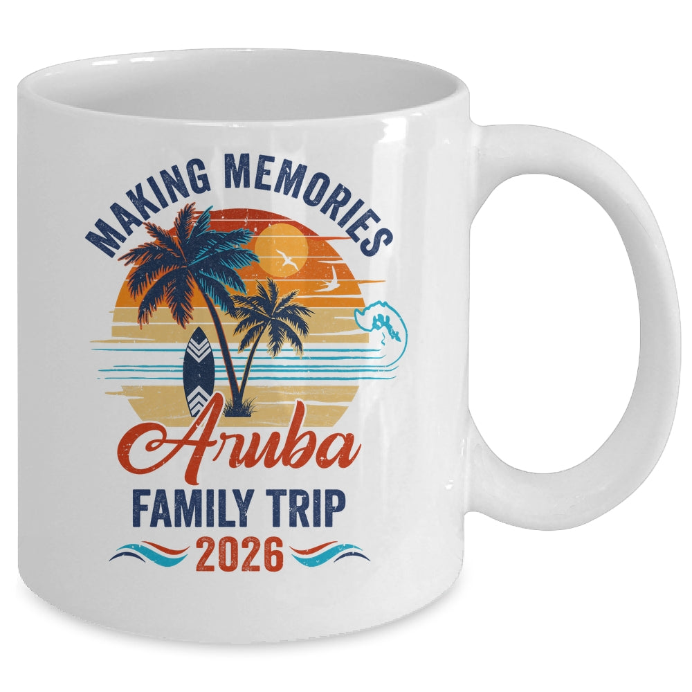 Aruba Family Vacation 2026 Making Memories Trip Mug | teecentury
