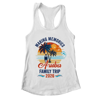Aruba Family Vacation 2026 Making Memories Trip Shirt & Tank Top | teecentury