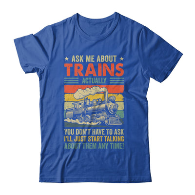 Ask Me About Trains Art For Men Women Funny Railroad Retro Shirt & Hoodie | teecentury