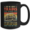 Ask Me About Trains Art For Men Women Funny Railroad Retro Mug | teecentury