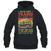 Ask Me About Trains Art For Men Women Funny Railroad Retro Shirt & Hoodie | teecentury
