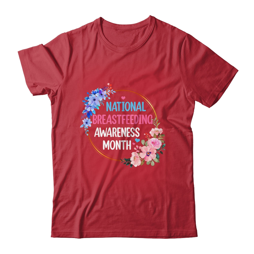 August Floral Mother National Breastfeeding Awareness Month Shirt & Hoodie | teecentury