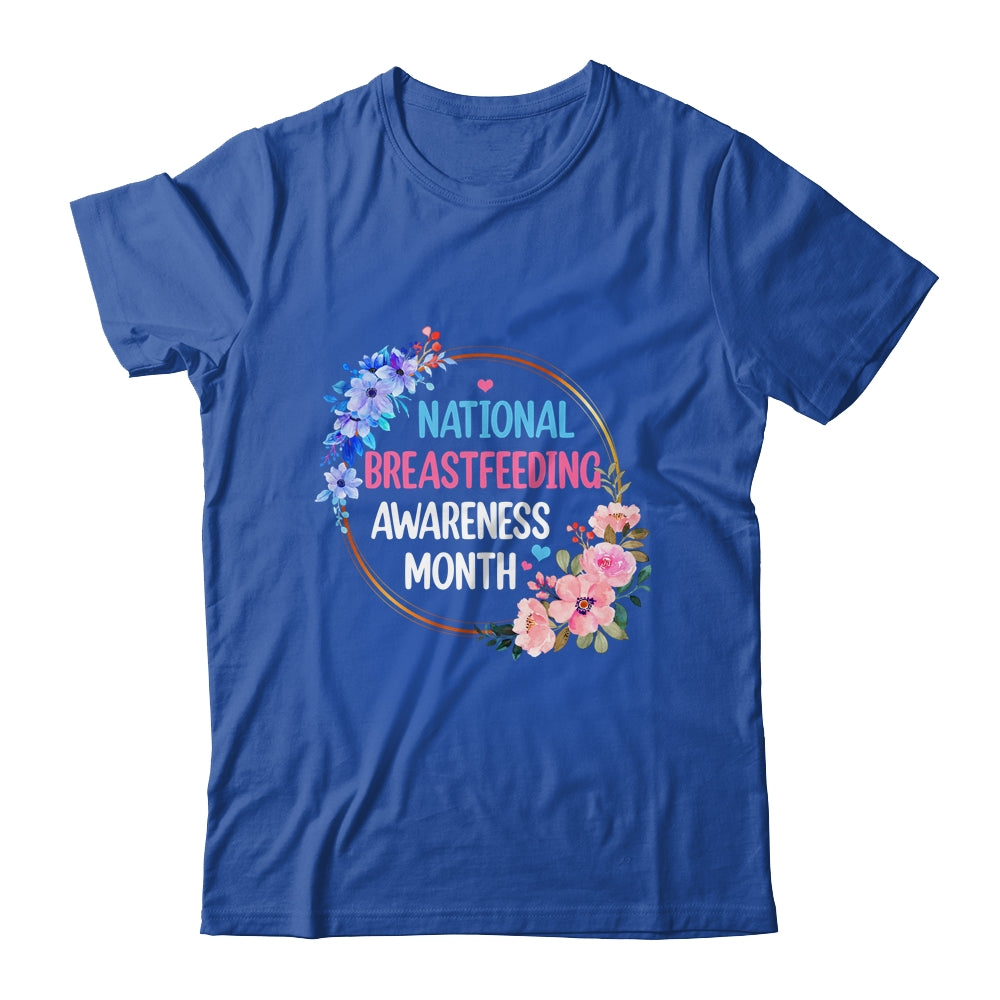 August Floral Mother National Breastfeeding Awareness Month Shirt & Hoodie | teecentury