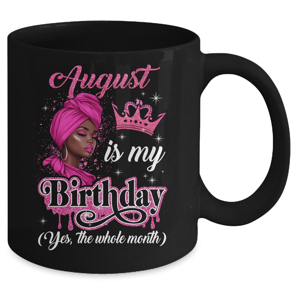 August Is My Birthday African Black Women Birthday Queen Mug | teecentury