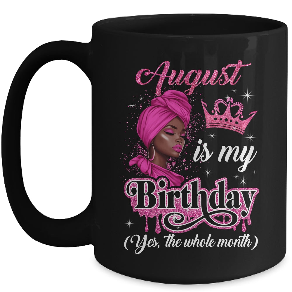 August Is My Birthday African Black Women Birthday Queen Mug | teecentury