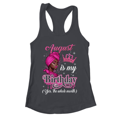 August Is My Birthday African Black Women Birthday Queen Shirt & Tank Top | teecentury