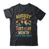August Is My Birthday Retro Sunglasses Funny Birthday Shirt & Hoodie | teecentury