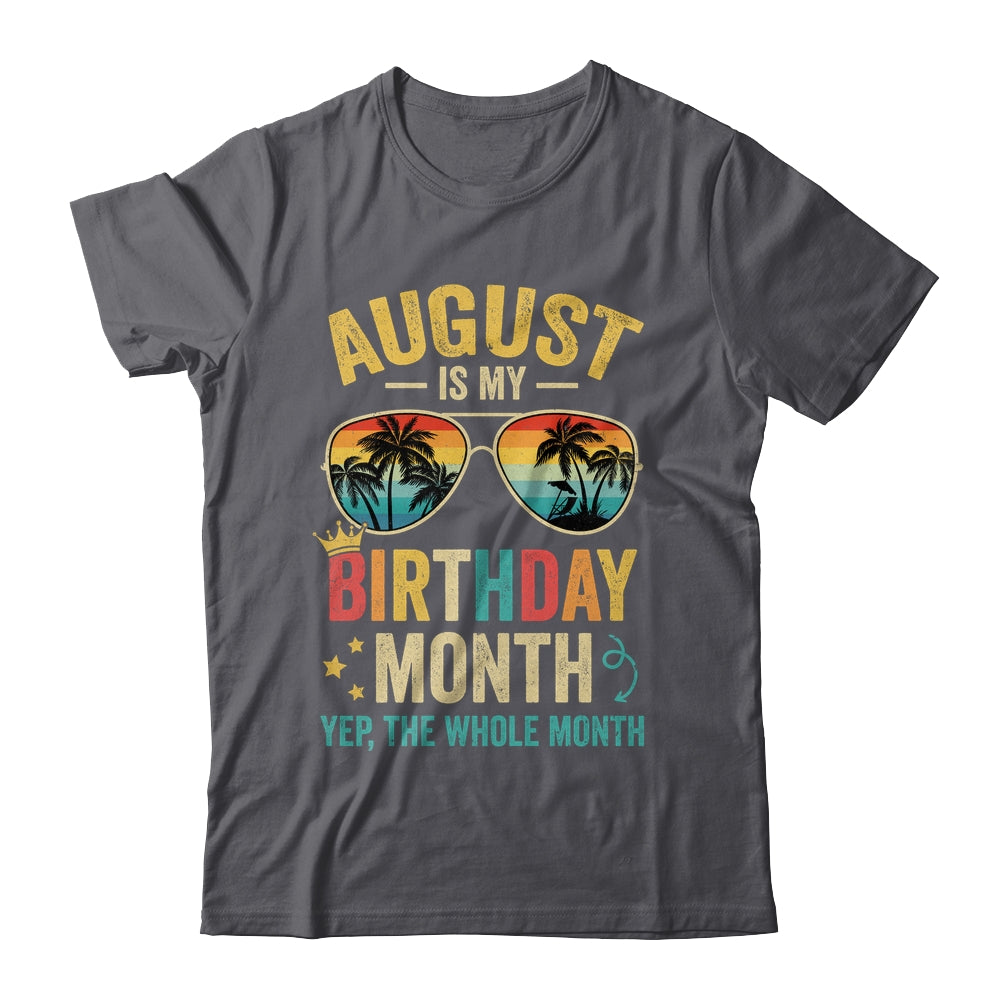 August Is My Birthday Retro Sunglasses Funny Birthday Shirt & Hoodie | teecentury
