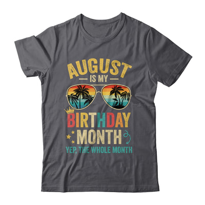 August Is My Birthday Retro Sunglasses Funny Birthday Shirt & Hoodie | teecentury
