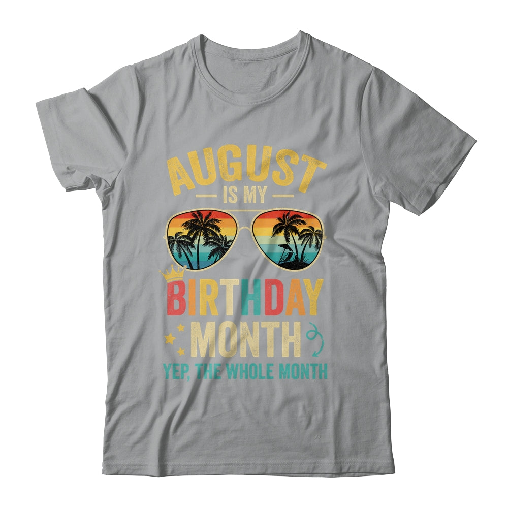 August Is My Birthday Retro Sunglasses Funny Birthday Shirt & Hoodie | teecentury