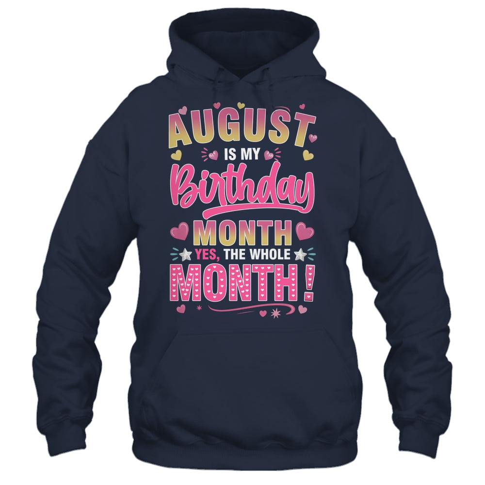 August Is My Birthday Yes The Whole Month For Women Girls Shirt & Tank Top | teecentury