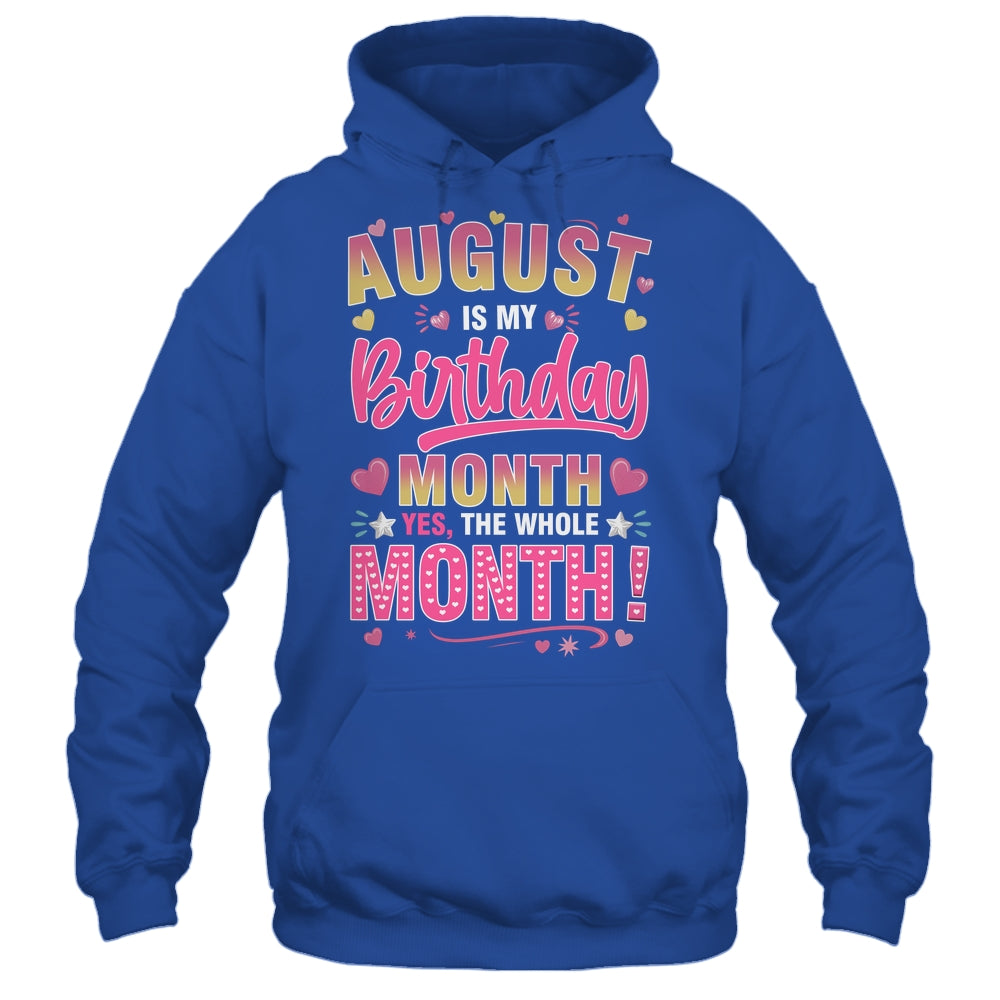 August Is My Birthday Yes The Whole Month For Women Girls Shirt & Tank Top | teecentury