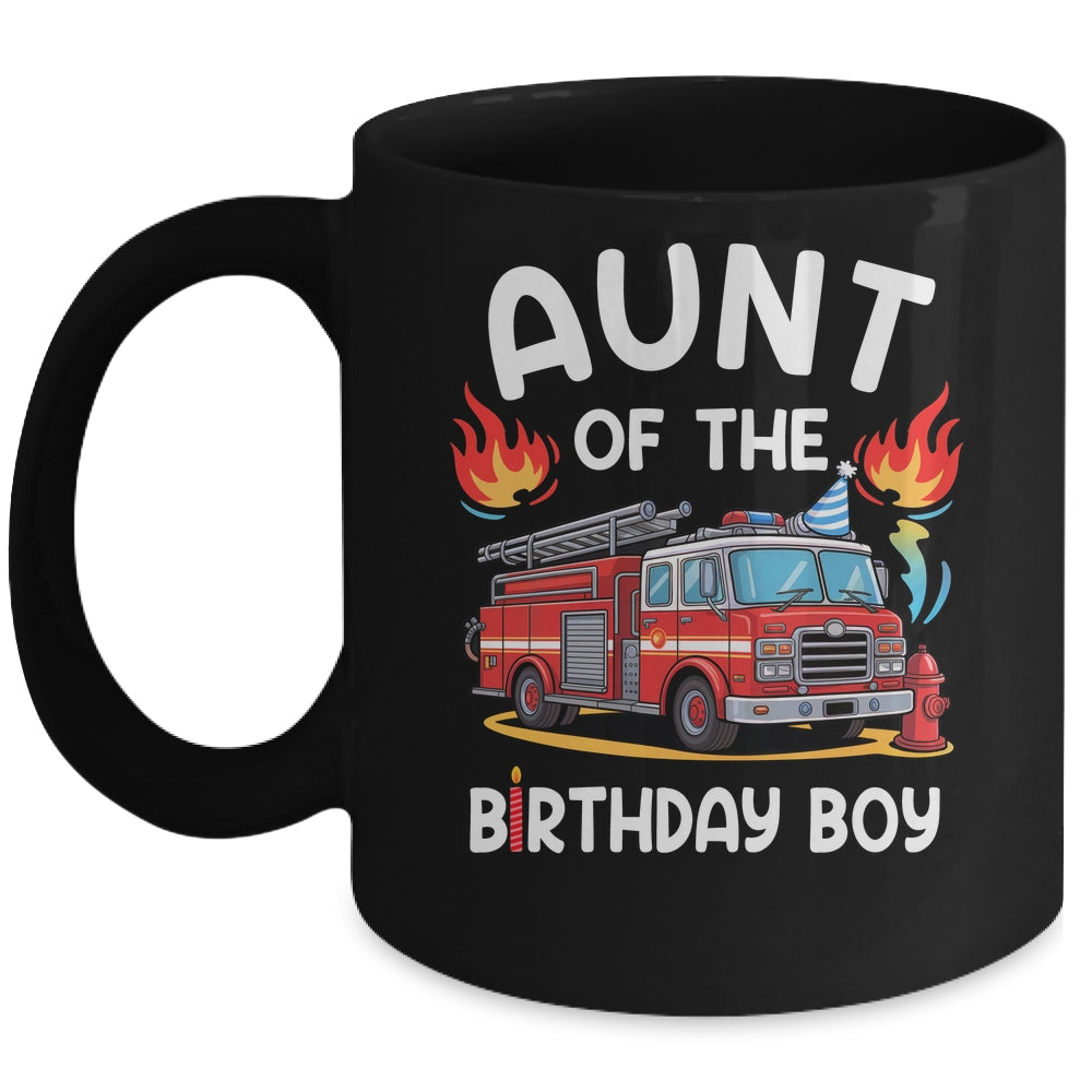 Aunt Of The Birthday Boy Fire Truck Firefighter 1st Party Mug | teecentury