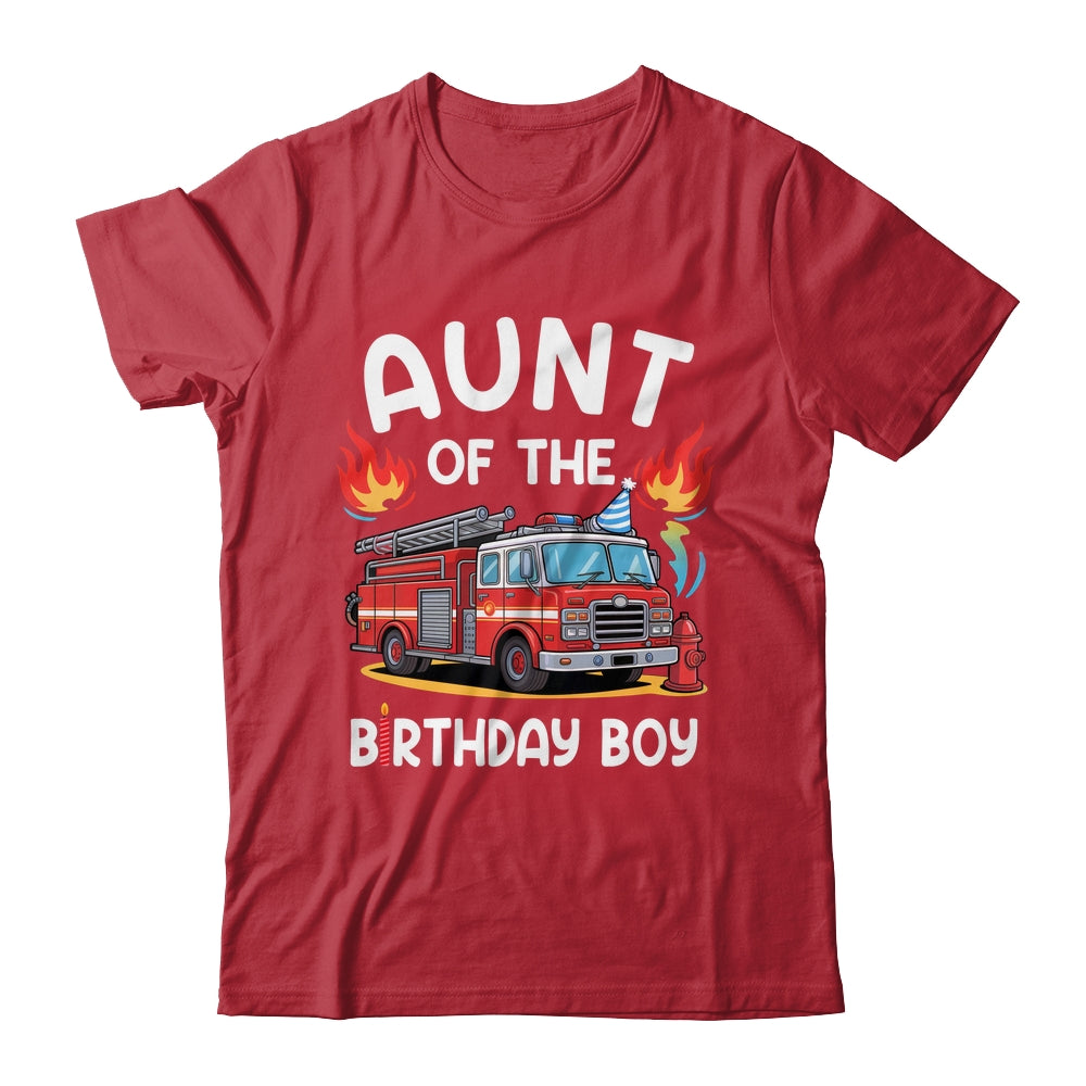 Aunt Of The Birthday Boy Fire Truck Firefighter 1st Party Shirt & Hoodie | teecentury
