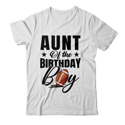 Aunt Of The Birthday Boy Football 1st Birthday Party Shirt & Hoodie | teecentury